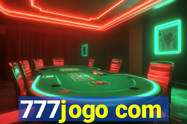 777jogo com